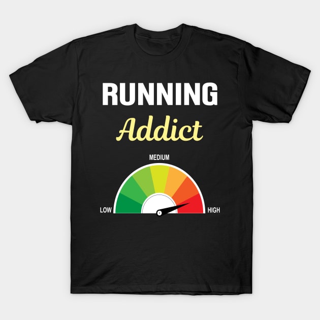 Addict Running Runner Run T-Shirt by Hanh Tay